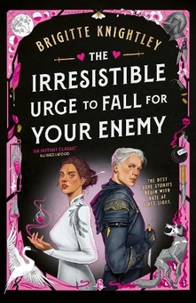 Книга «The Irresistible Urge to Fall For Your Enemy» – Бріжит