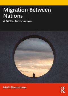 Паперова книга «Migration Between Nations: A Global Introduction», автор Марк Абрахамсон - фото №1 - мініатюра