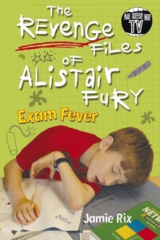 Бумажная книга «The Revenge Files of Alistair Fury: Exam Fever», автор Джейми Рикс - фото №1 - миниатюра