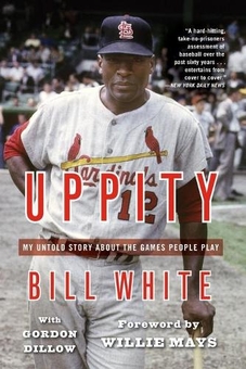 Бумажная книга «Uppity. My Untold Story about the Games People Play», авторов Билл Уайт, Гордон Диллоу - фото №1 - миниатюра