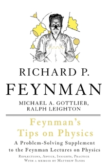 Паперова книга «Feynman's Tips on Physics : Reflections, Advice, Insights, Practice», автор Майкл Готлiб - фото №1 - мініатюра