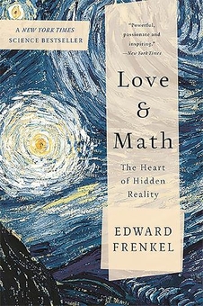 Бумажная книга «Love and Math: The Heart of Hidden Reality», автор Эдвард Френкель - фото №1 - миниатюра