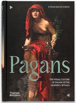 Бумажная книга «Pagans: The Visual Culture of Pagan Myths, Legends and Rituals», автор Итан Дойл Уайт - фото №5 - миниатюра
