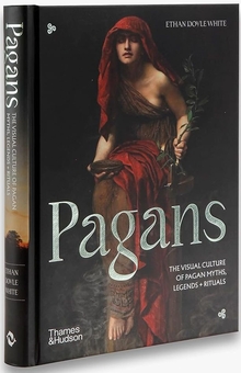 Бумажная книга «Pagans: The Visual Culture of Pagan Myths, Legends and Rituals», автор Итан Дойл Уайт - фото №3 - миниатюра