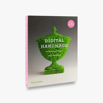 Паперова книга «Digital Handmade. Craftsmanship in the New Industrial Revolution», автор Люсі Джонстон - фото №2 - мініатюра