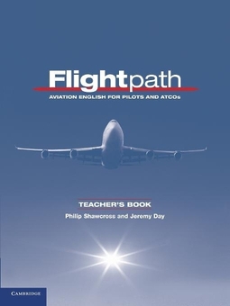 Бумажная книга «Flightpath Teacher's Book: Aviation English for Pilots and ATCOs», авторов Филип Шоукросс, Джереми Дей - фото №1 - миниатюра