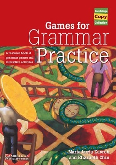 Паперова книга «Games for Grammar Practice: A Resource Book of Grammar Games and Interactive Activities», авторів Марія Лусія Заороб, Елізабет Чин - фото №1 - мініатюра