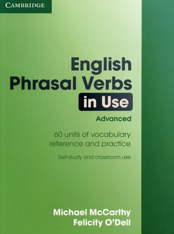Бумажная книга «English Phrasal Verbs in Use: Advanced », автор Майкл Маккарти - фото №1 - миниатюра