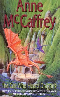 Паперова книга «The Girl Who Heard Dragons», автор Енн Маккефрі - фото №1 - мініатюра