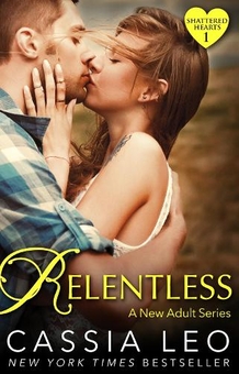 Паперова книга «Relentless (Shattered Hearts 1)», автор Кассія Лео - фото №1 - мініатюра