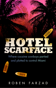 Паперова книга «Hotel Scarface», автор Робен Фарзад - фото №1 - мініатюра