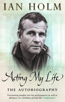 Паперова книга «Acting My Life», автор Ієн Голм - фото №1 - мініатюра