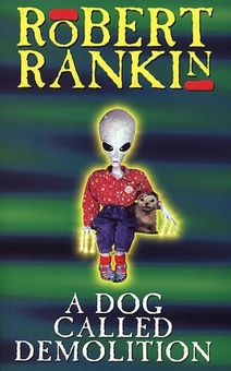 Бумажная книга «A Dog Called Demolition», автор Роберт Ранкин - фото №1 - миниатюра