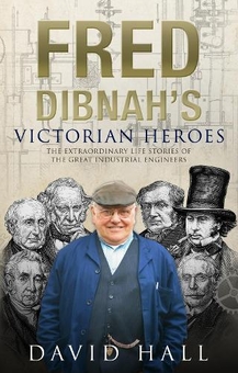 Паперова книга «Fred Dibnah's Victorian Heroes», автор Девід Голл - фото №1 - мініатюра
