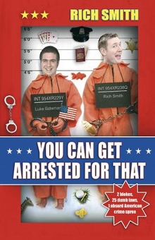 Паперова книга «You Can Get Arrested For That», автор Річ Сміт - фото №1 - мініатюра