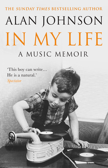 Бумажная книга «In My Life. A Music Memoir», автор Алан Джонсон - фото №1 - миниатюра