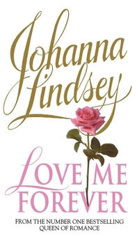 Паперова книга «Love Me Forever», автор Джоанна Ліндсі - фото №1 - мініатюра