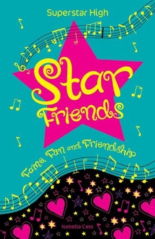 Бумажная книга «Superstar High: Star Friends», автор Изабелла Касс - фото №1 - миниатюра