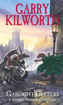 Паперова книга «Welkin Weasels (4): Gaslight Geezers», автор Гаррі Кілворт - фото №1 - мініатюра