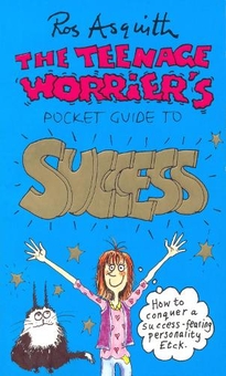 Бумажная книга «Teenage Worrier's Guide To Success», автор Рос Асквит - фото №1 - миниатюра
