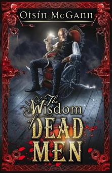 Паперова книга «Wisdom of Dead Men», автор Ошин Макгенн - фото №1 - мініатюра