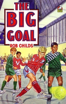 Бумажная книга «The Big Goal», автор Роб Чайлдс - фото №1 - миниатюра