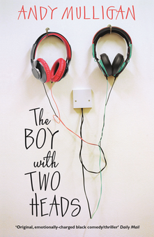 Паперова книга «The Boy with Two Heads», автор Енді Малліган - фото №1 - мініатюра