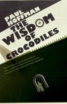 Паперова книга «The Wisdom Of Crocodiles», автор Пол Хоффман - фото №1 - мініатюра