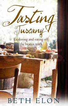 Бумажная книга «Tasting Tuscany», автор Бет Илон - фото №1 - миниатюра