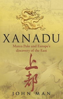 Бумажная книга «Xanadu: Marco Polo and Europe's Discovery of the East» - фото №1 - миниатюра