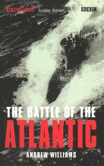Паперова книга «The Battle Of The Atlantic», автор Ендрю Вільямс - фото №1 - мініатюра
