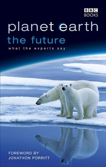 Паперова книга «Planet Earth, The Future», автор Джонатон Поррітт - фото №1 - мініатюра