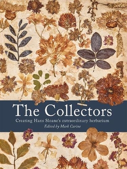 Бумажная книга «The Collectors. Creating Hans Sloane's Extraordinary Herbarium» - фото №1 - миниатюра