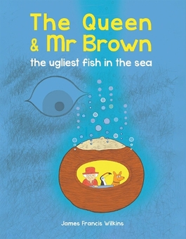 Бумажная книга «The Queen & Mr Brown. The Ugliest Fish in the Sea», автор Джеймс Фрэнсис Уилкинс - фото №1 - миниатюра