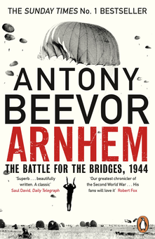 Бумажная книга «Arnhem: The Battle for the Bridges, 1944», автор Энтони Бивор - фото №1 - миниатюра