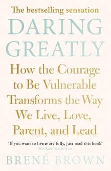 Паперова книга «Daring Greatly. How the Courage to be Vulnerable Transforms the Way We Live, Love, Parent, and Lead», автор Брене Браун - фото №1 - мініатюра