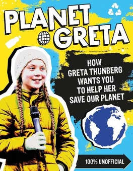 Бумажная книга «Planet Greta. How Greta Thunberg Wants You to Help Her Save Our Planet» - фото №1 - миниатюра