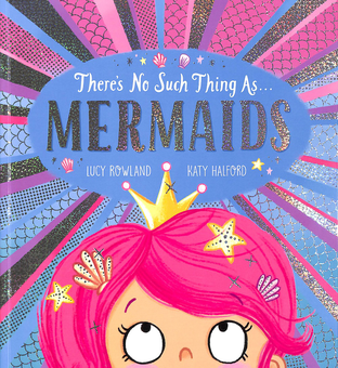 Бумажная книга «There's No Such Thing as Mermaids», автор Люси Роуленд - фото №2 - миниатюра