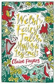 Бумажная книга «Welsh Fairy Tales, Myths and Legends», автор Клэр Фэйерс - фото №1 - миниатюра