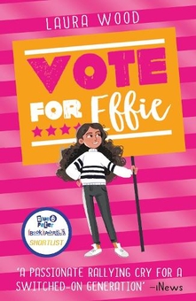 Бумажная книга «Vote For Effie», автор Лаура Вуд - фото №1 - миниатюра