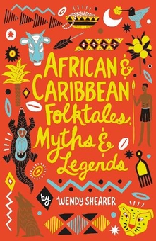 Бумажная книга «African and Caribbean Folktales, Myths and Legends», автор Венди Ширер - фото №1 - миниатюра