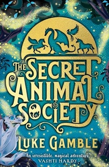 Бумажная книга «The Secret Animal Society», автор Люк Гэмбл - фото №1 - миниатюра