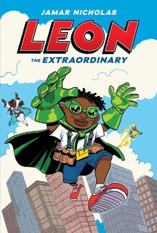 Бумажная книга «Leon the Extraordinary», автор Джамар Николас - фото №1 - миниатюра
