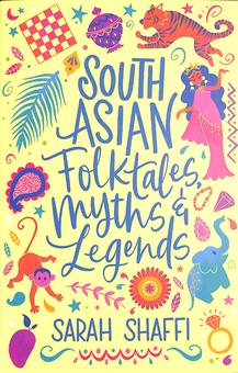 Бумажная книга «South Asian Folktales, Myths and Legends», автор Сара Шаффи - фото №2 - миниатюра