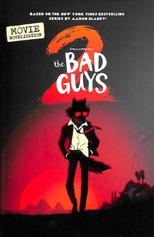 Бумажная книга «Bad Guys Movie 2. Junior Novel», автор Кейт Ховард - фото №1 - миниатюра