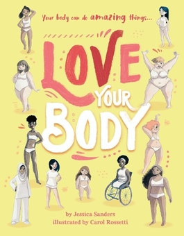 Бумажная книга «Love Your Body», автор Джессика Сандерс - фото №1 - миниатюра