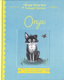 Бумажная книга «Onyx. The Wolf Who Found a New Way to be a Leader», автор Вита Марроу - фото №1 - миниатюра