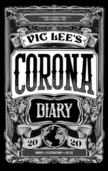 Бумажная книга «Vic Lee's Corona Diary. A personal illustrated journal of the COVID-19 pandemic of 2020», автор Вик Ли - фото №1 - миниатюра