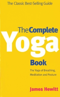 Бумажная книга «The Complete Yoga Book : The Yoga of Breathing, Posture and Meditation», автор Джеймс Хьюитт - фото №1 - миниатюра
