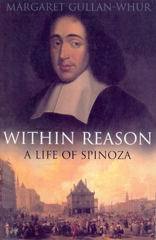 Паперова книга «Within Reason. A Life of Spinoza», автор Маргарет Гуллан-Вур - фото №1 - мініатюра